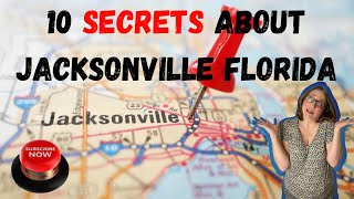 Secrets About Jacksonville Florida | 10 Things I wish I would of known about Jacksonville Fl before