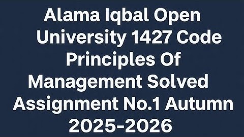 AIOU Code 1427 Solved Assignment No.1 Autumn 2025| 1427 Code Assignment No 1 Autumn 2025| AIOU 1427 