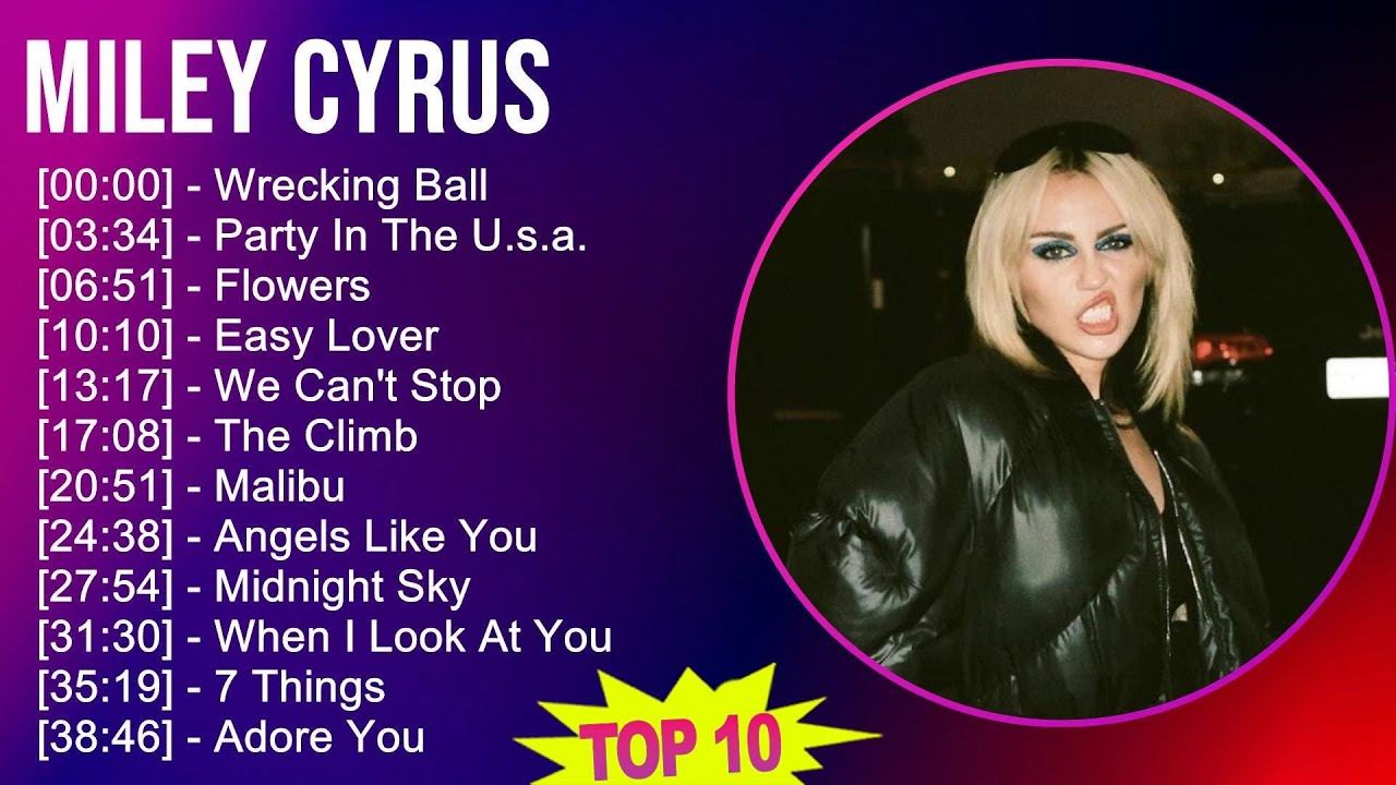 Miley Cyrus 2025 MIX The Very Best - Wrecking Ball, Party In The