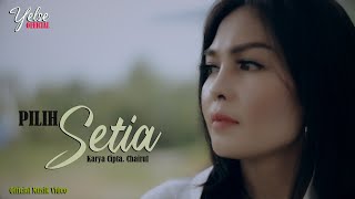 Yelse - Pilih Setia