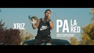 Xriz - Pa´ la pared (Videoclip Oficial)