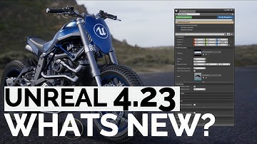 UNREAL 4.23 RELEASED - WHATS NEW?