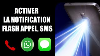 Activer ou désactiver la notification flash sur un mobile Android | Appel, texto et applis screenshot 1