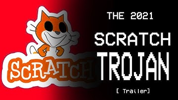 The 2021 Scratch Trojan [Test]