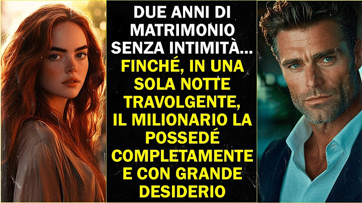 DUE ANNI DI MATRIMONIO SENZA INTIMITÀ... FINCHÉ, IN UNA SOLA NOTTE, IL MILIONARIO LA POSSEDÉ