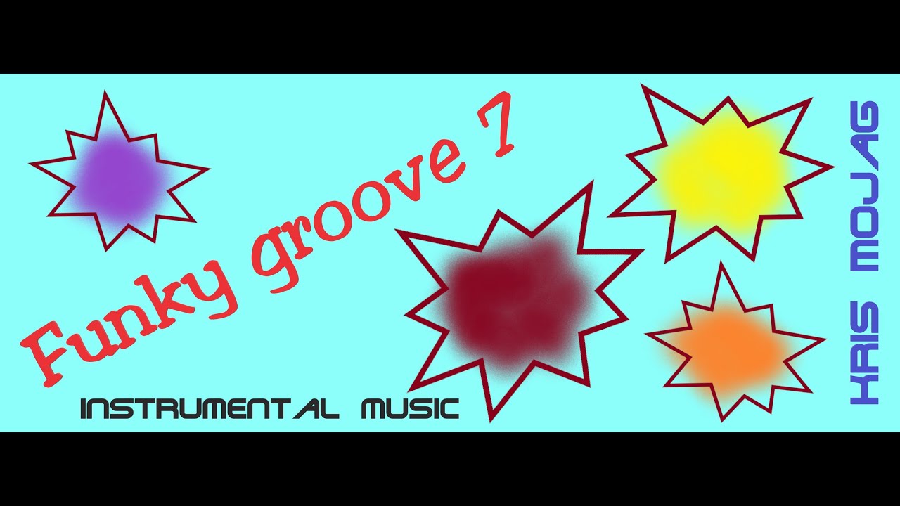 Kris Mojag Funky groove 7 Instrumental music, dance music YouTube