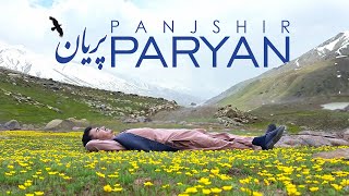 Paryan, Panjshir – A Journey Through Afghanistan’s Hidden Gem  |  سفری به گوهر افغانستان.