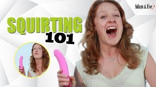 Celebrity Squirting Orgasm 101 With Adam and Eve Beau G Spot Vibrator Wealth