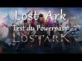 Lost Ark Test du powerpass