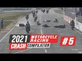 2021 Motorcycle Racing Crash Compilation #5