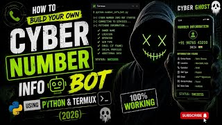 How to Build Your Own OSINT | Number Info Bot using Python & Termux (2026) 👻 | Cyber Ghost