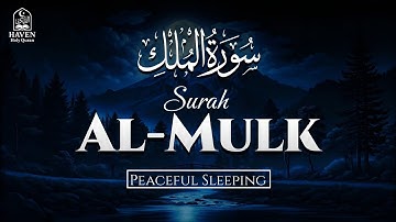  Surah Al-Mulk (سورة الملك) | Listen Before Sleeping for Barakah, Peace & Divine Protection |