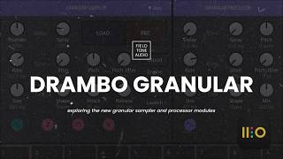 Exploring Drambo's NEW Granular Modules