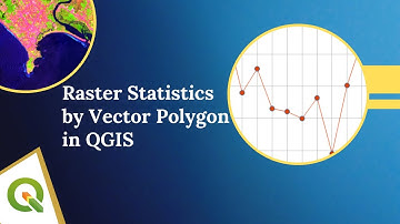 How to Calculate Raster Statistics by Vector Polygon in QGIS