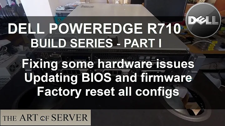 Dell PowerEdge R710 build PART 1/9 | fixes, bios and firmware updates, and factory reset
