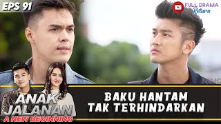 TERSULUT EMOSI! BOY DITUDUH SAMA PUTRA!! | ANAK JALANAN A NEW BEGINNING | EPS.91 (6/6)