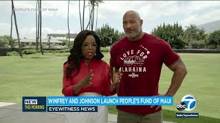 Oprah Winfrey and Dwayne Johnson launch Maui recovery fund with $10 million donation