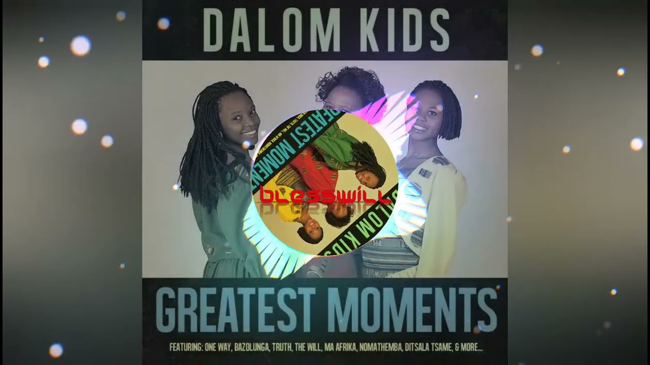 Dalom Kids - Ditsala Tsame