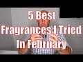 my Top 5 Fragrances for February