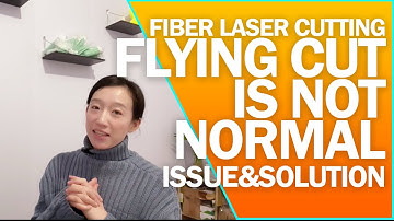 CypCut Problem: Fly Cut is Abnormal | Solution of Fiber Laser Cutting