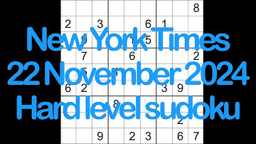 Sudoku solution – New York Times 22 November 2024 Hard level