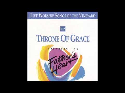 Songs Of The Vineyard Throne Of Grace 1991 Full Album