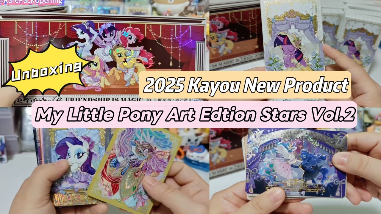 Unboxing 2025 Kayou Stars vol.2 My Little Pony Kayou New Product