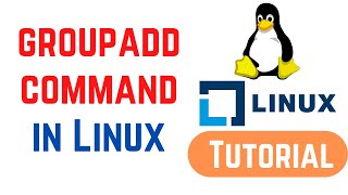 Linux Command Line Basics Tutorials - groupadd command in Linux with examples