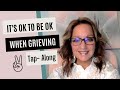 It's Ok to be Ok | EFT | EFT Tapping | Grief