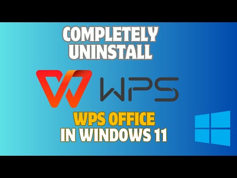 How to Completely Uninstall WPS Office in Windows 11