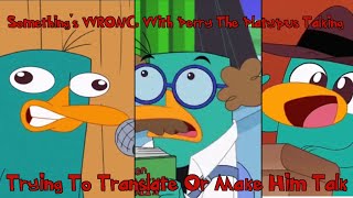 Somethings WRONG With Perry The Platypus Talking (Phineas & Ferb Is Fine, but NOT Chibiverse)
