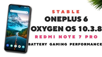 [STABLE]: OP6 Oxygen OS 10.3.8 ROM For Redmi Note 7 Pro | A SOLID PACKAGE 🔥