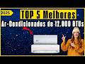 💰 TOP 5 Ar-Condicionados de 12.000 BTUs Mais Econômicos – Pague Menos na Conta de Luz!