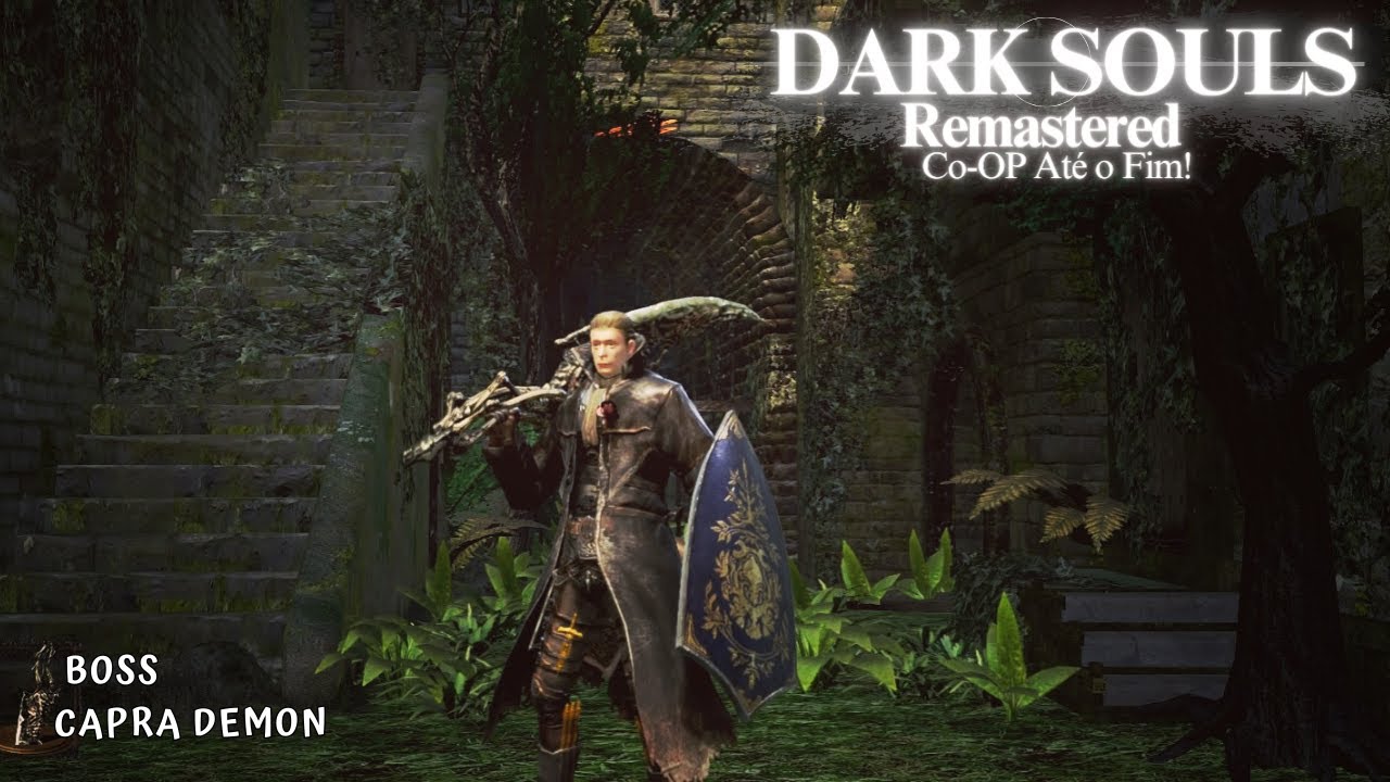 Dark Souls Remastered - Boss Capra Demon CO- OP até o Fim!!! - YouTube