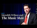 The Music Man and Meredith Wilson