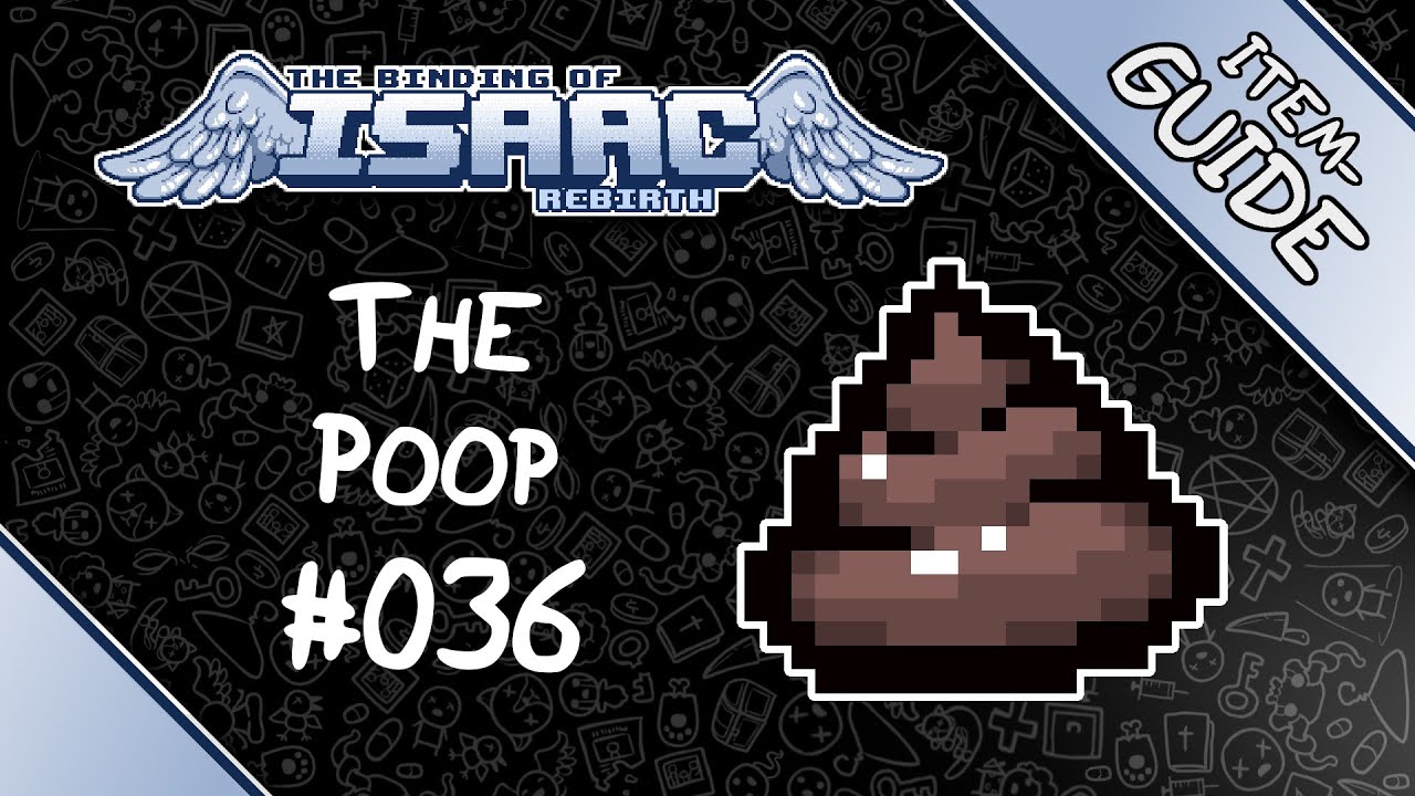 The Poop Item Guide The Binding of Isaac Rebirth YouTube