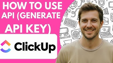 How to Use Clickup Api generate Api Key Full 2026 Guide