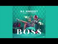 Boss  dj mneddy ft twenty 2 x cypreezy