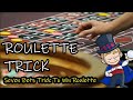 ROULETTE TRICK ♣️ Seven Bets Trick To Win Roulette ♦️ TheRouletteFever ♠️