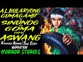 ALBULARYONG GUMAGAMIT NG SINUNOG NA GOMA KONTRA ASWANG | Kwentong Aswang | True Story