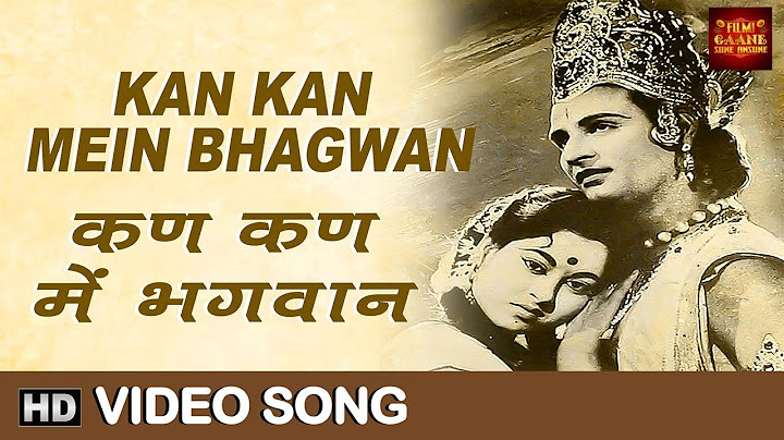 Kan Kan Mein Bhagwan - VIDEO SONG - Kan Kan Men Bhagwan - Mahendra Kapoor - Anita Guha, Mahipal, Ram