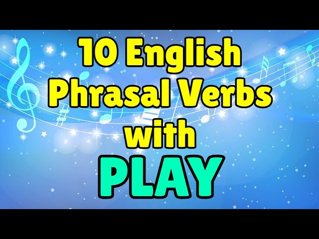 9 Phrasal Verbs With Play • Learn English with Harry 👴