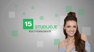 15min studijoje - Ieva Zasimauskaitė