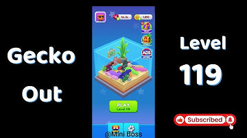 Gecko Out Level 119 Walkthrough 🧩 | Step-by-Step Puzzle Guide | Mini Boss