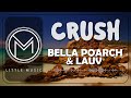 Bella Poarch &amp; Lauv - Crush  [Lyrics]