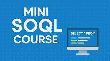 Creating Example Salesforce SOQL Queries