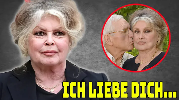 Brigitte Bardot enthüllt ihre LETZTE LIEBE nach Jahren der Einsamkeit