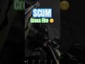 Cross Fire SCUM PvP Gameplay scumgameplay scum scumpvp Cross Fire SCUM PvP Gameplay scumgameplay scum scumpvp