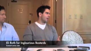 Eli Roth talks Inglourious Basterds Part 3 of 3