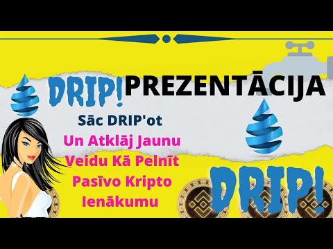 😀ATKLĀJ JAUNU KRIPTOVALŪTAS  PELNĪŠANAS SPĒLI DRIP 💧 UN IZMAINI SAVU FINASIĀLO LABKLĀJĪBU 2022 GADU